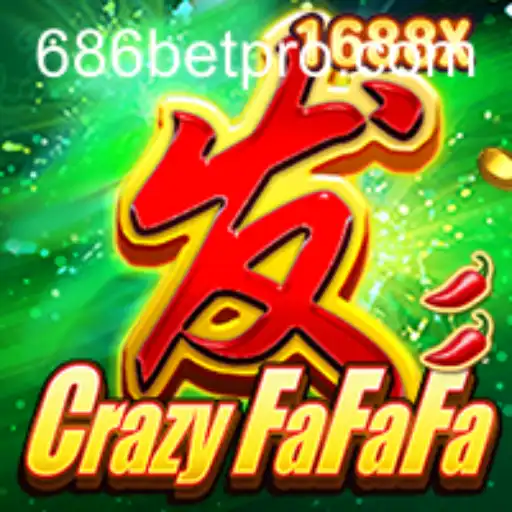 Unveiling the Thrills of CrazyFaFaFa: A Dynamic Gaming Experience with 686bet