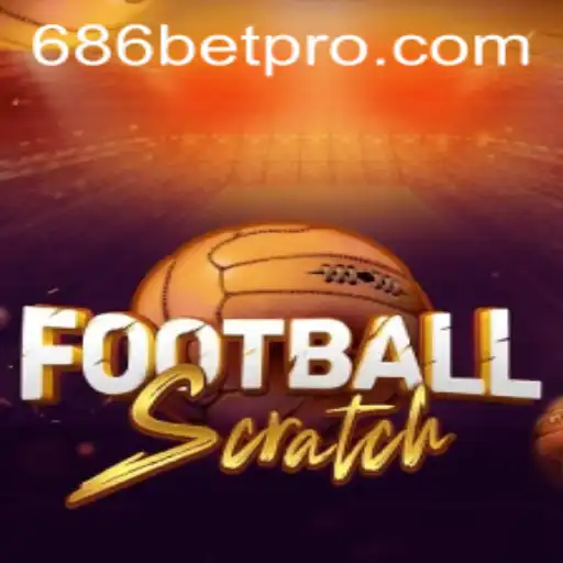 Discover the Exciting World of FootballScratch with 686bet